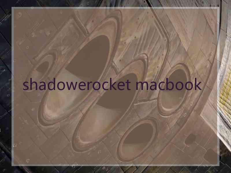 shadowerocket macbook